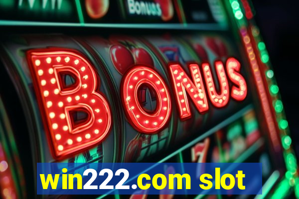 win222.com slot